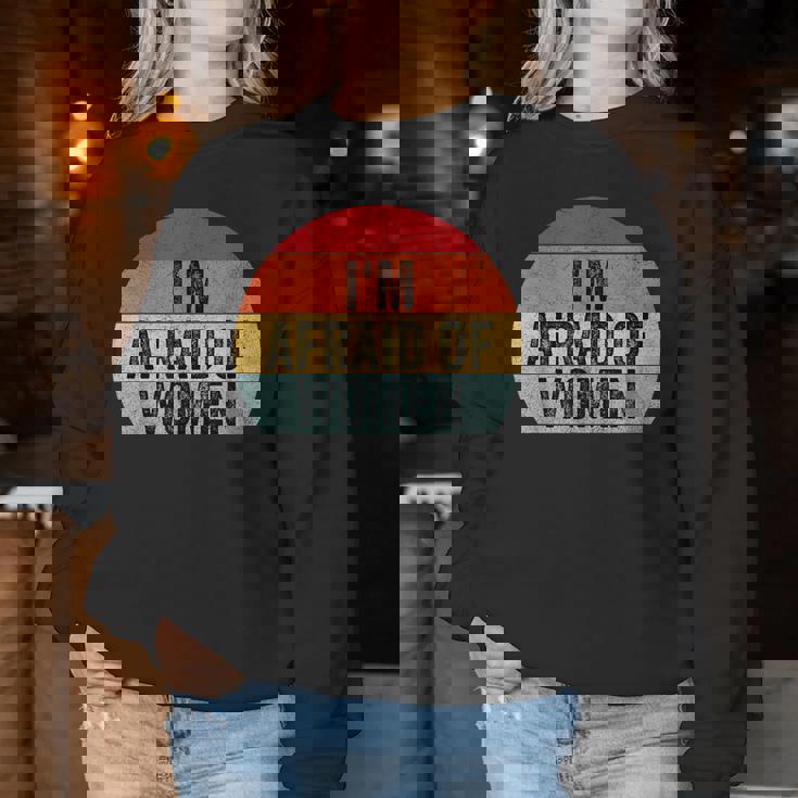 I'm Afraid Of Divertido Iniciador De Conversación Con Texto En Inglés I'm Afraid Of Women Sudadera Mujer Regalos divertidos