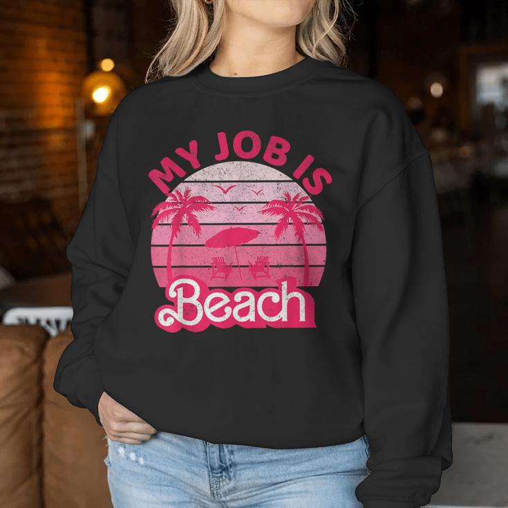 My Job Is Beach Retrointage Beach Jobs Women Sweatshirt Frauen Lustige Geschenke