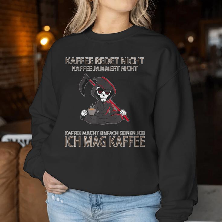 Kaffee Redet Nicht Grim Reaper Filter Coffee Morgenmuffel Job Sweatshirt Frauen Lustige Geschenke