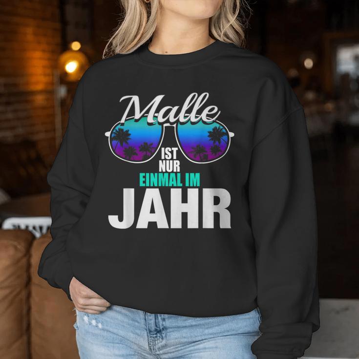 Malle Ist Nur Einmal Im Jahr Mallorca Beer Party Dance S Sweatshirt Frauen Lustige Geschenke