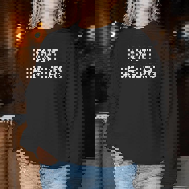 Non Mi Piacciono I Bugiardi Divertenti Scherzi Sarcastico Women Sweatshirt Regalos divertidos