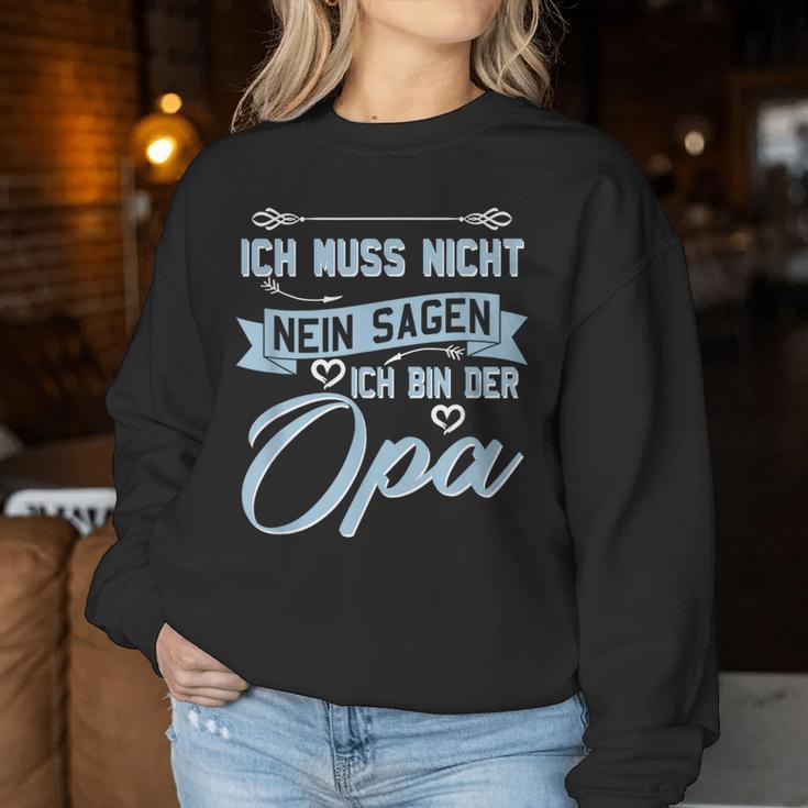 Oma Weltbester Ich Muss Nicht Nein Sagen Ich Bin Der Opa Sweatshirt Frauen Lustige Geschenke