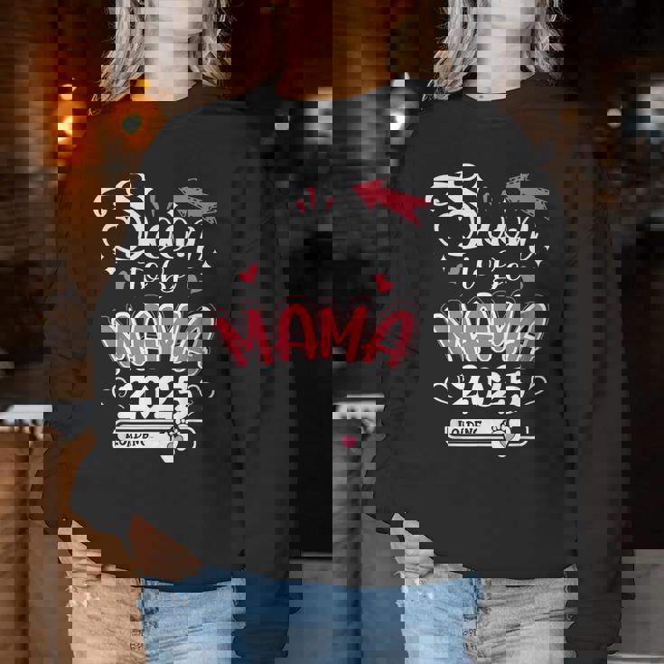 Promosso A Mama Est 2025 Presto Sarà Mamma Women Sweatshirt Regalos divertidos