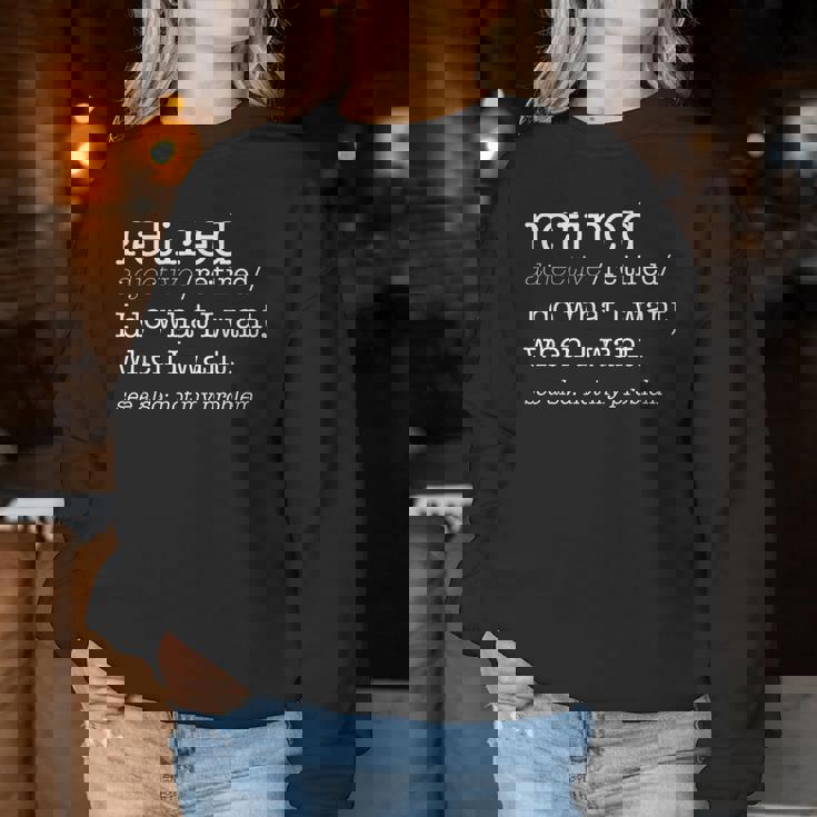 Retired Dizionario Divertente Definizione Meme Di Pensionamento Women Sweatshirt Regalos divertidos