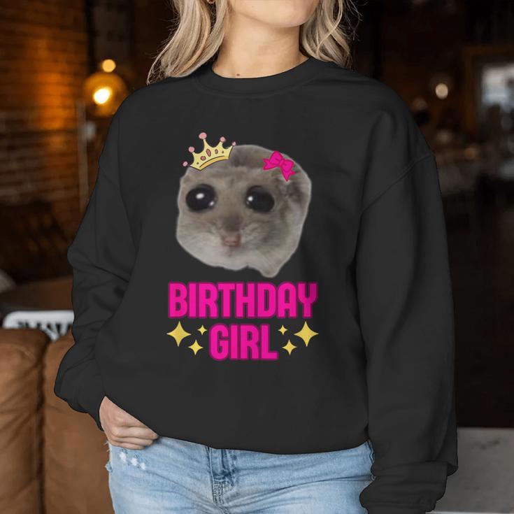 Schlafi Schlafi Sad Hamster Meme Birthday Girl Sweatshirt Frauen Lustige Geschenke