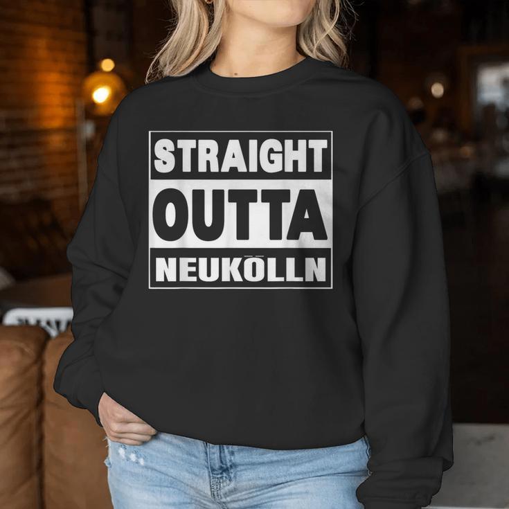 Straight Outta Neukölln Berlin And Women Sweatshirt Frauen Lustige Geschenke