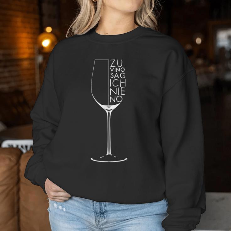 Wine Drinker Saying Zuino Sag Ich Nie No Sweatshirt Frauen Lustige Geschenke