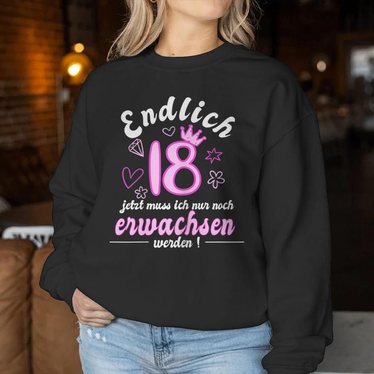 Women's Endlich 18 Jetzt Muss Ich Nur Noch Wachsen Werden Sweatshirt Frauen Lustige Geschenke