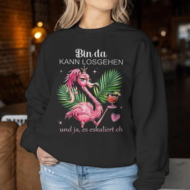 Women's Flamingo Bin Da Kann Losgehen Und Ja Es Escaliert Eh Sweatshirt Frauen Lustige Geschenke