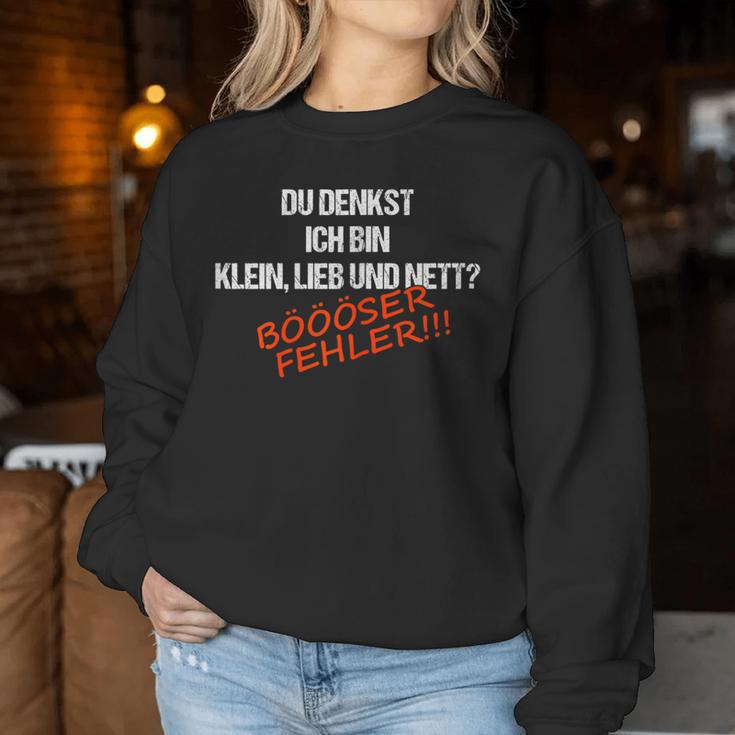 Women's Fun Du Denkst Ich Bin Klein Lieb Nett Böser Ferrler German Lang S Sweatshirt Frauen Lustige Geschenke