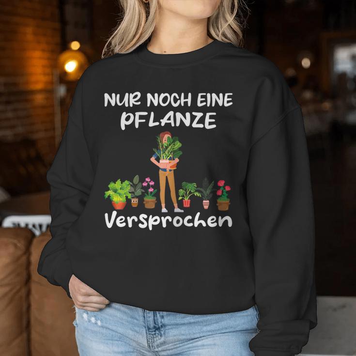 Women's Garden Gardener Chef Florist Nur Noch Eine Plant Sweatshirt Frauen Lustige Geschenke