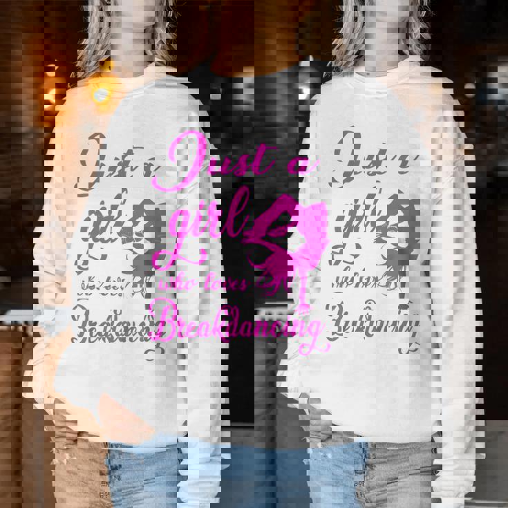 Bambino Just A Girl Who Loves Breakdance Hip Hop Dancer Bgirl Regalo Women Sweatshirt Regalos divertidos