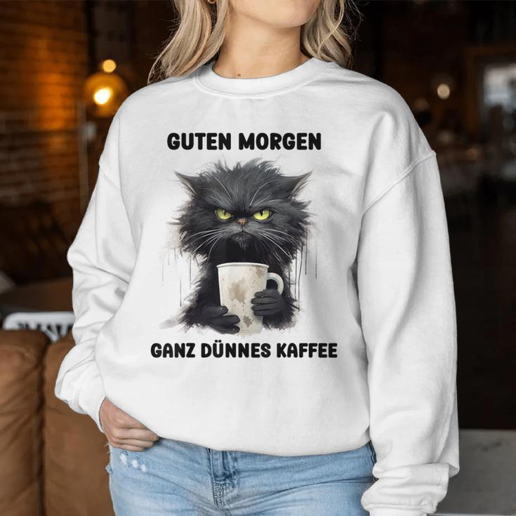 Guten Morgen Ein Ganz Dünne Kaffee Cat With Coffee Gray Sweatshirt Frauen Lustige Geschenke