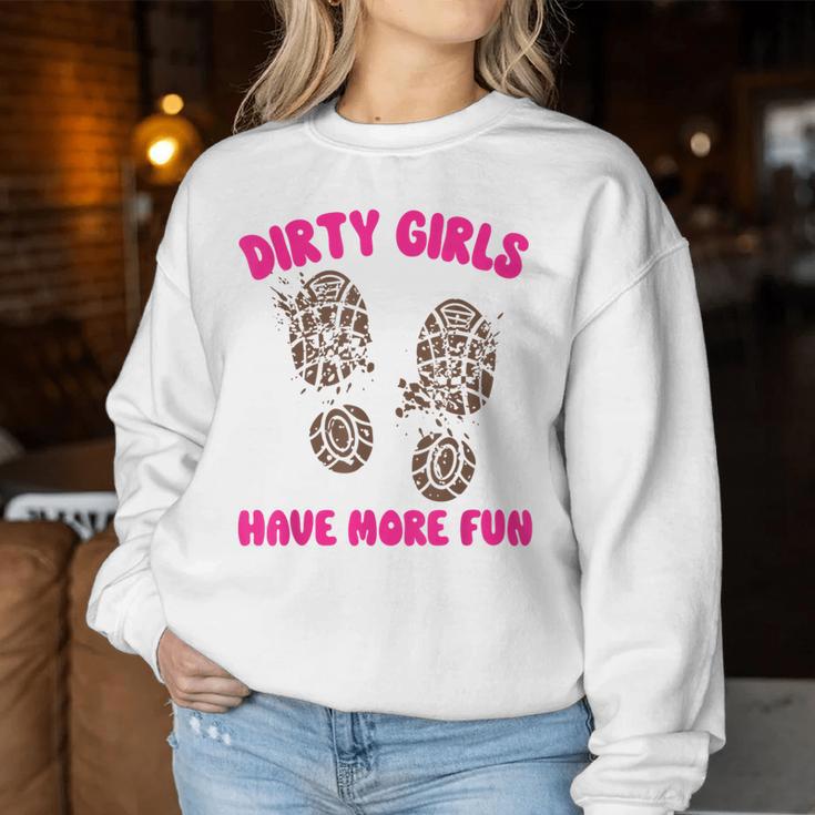 Mud Run Women's Muddy Shoe Print Dirty Girls Have Fun Sweatshirt Frauen Lustige Geschenke