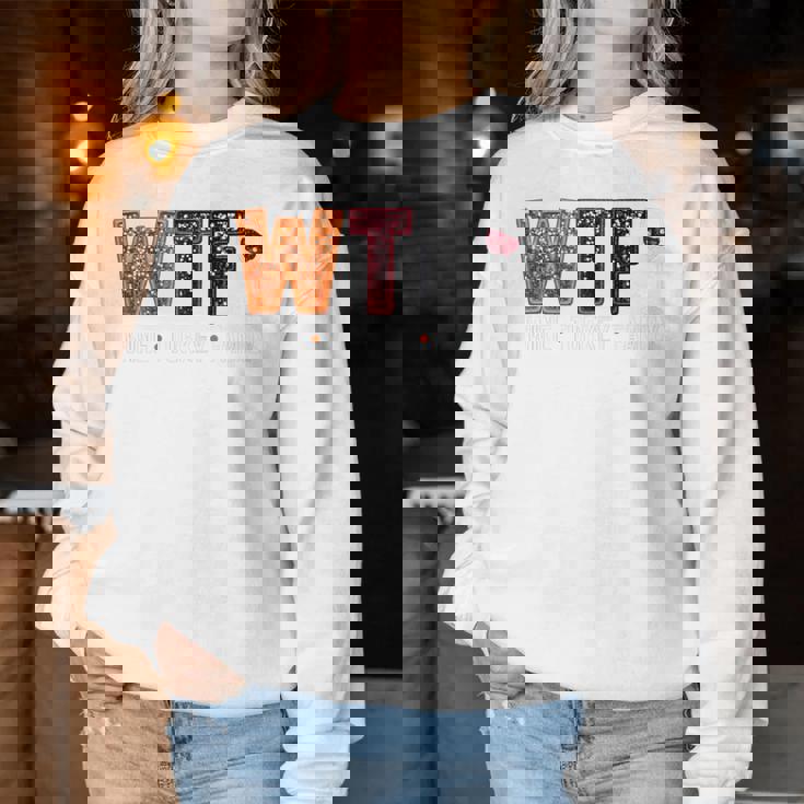 Wtf Wine Turkey Family Thanksgiving Wine Women Women Sweatshirt Unique Gifts