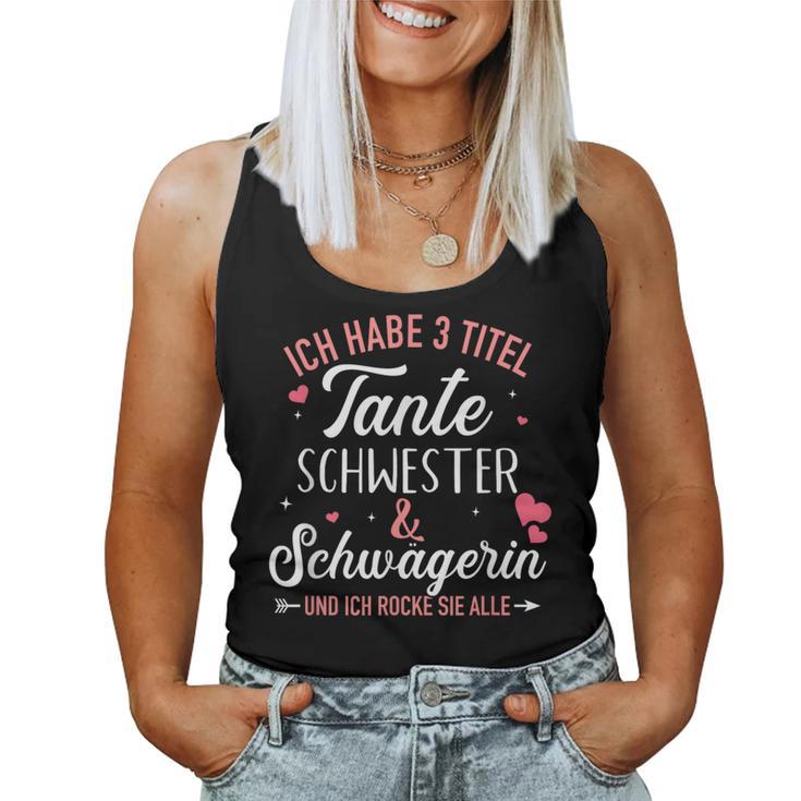 3 Title Aunt Sister And Sister Law And Rock All Tank Top Frauen