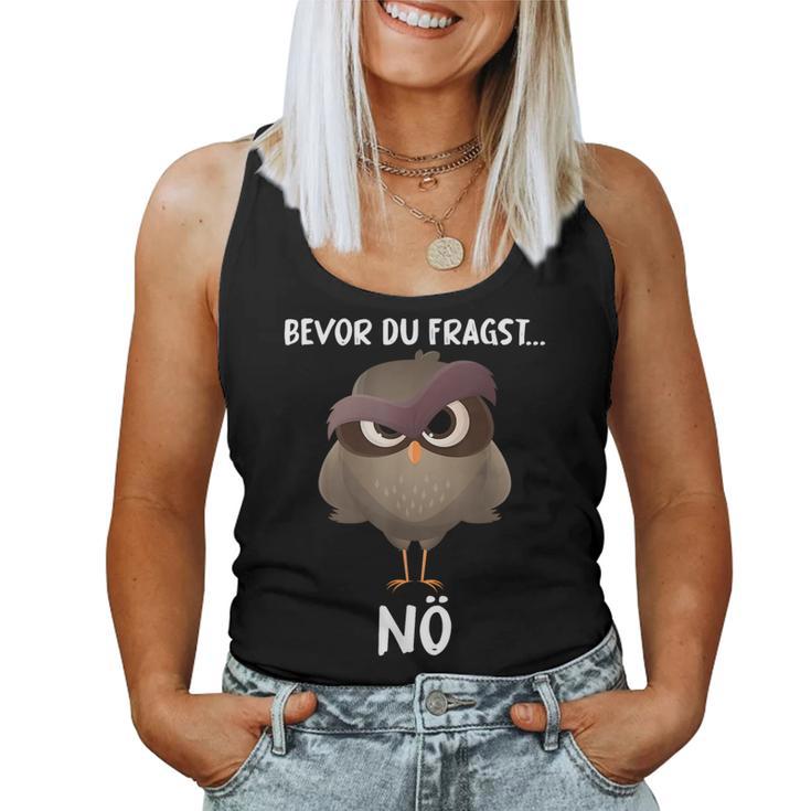 Bevor Du Fragst Nö Owl Tank Top Frauen