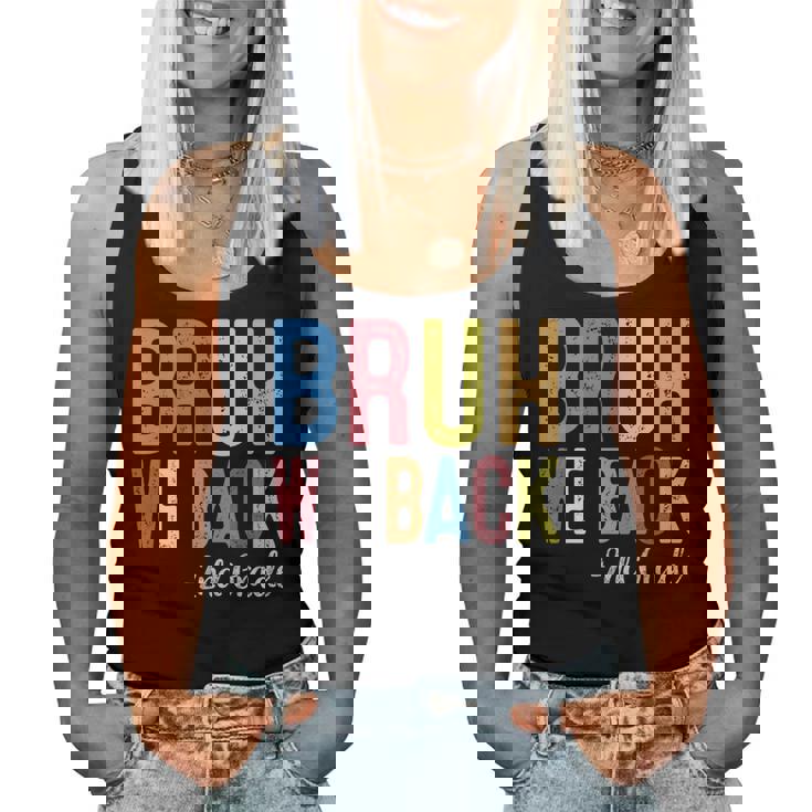Bruh We Back 2Nd Grade First Day Of School Back To School Women Tank Top