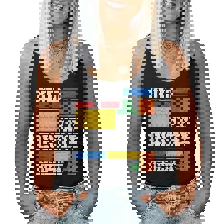 Build Play Destroy Repeat Brick Master Builder Kid Boy Girls Women Tank Top