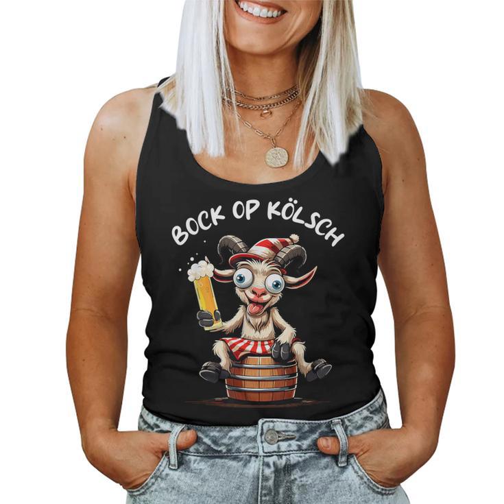 Cologne Bock Op Kölsch Carnival Alaaf Kölle Beer Cologne Tank Top Frauen