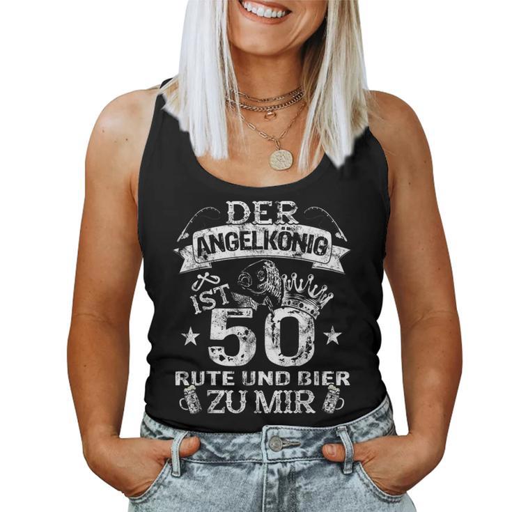 Der Angelkönig Ist 50 Jahre Birthday Fishing & Beer Fisherman S Tank Top Frauen