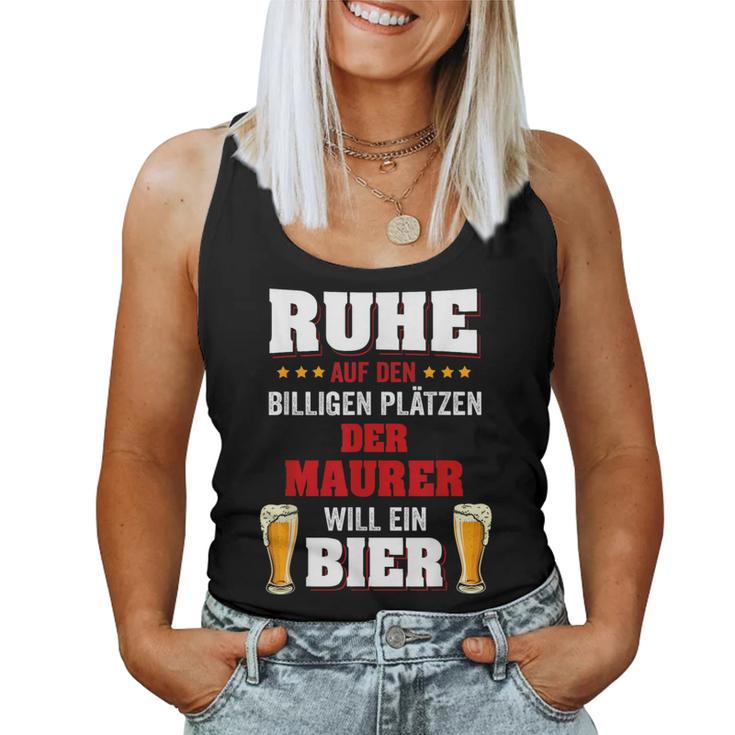 'Der Maurer Will Ein Beer' Tank Top Frauen