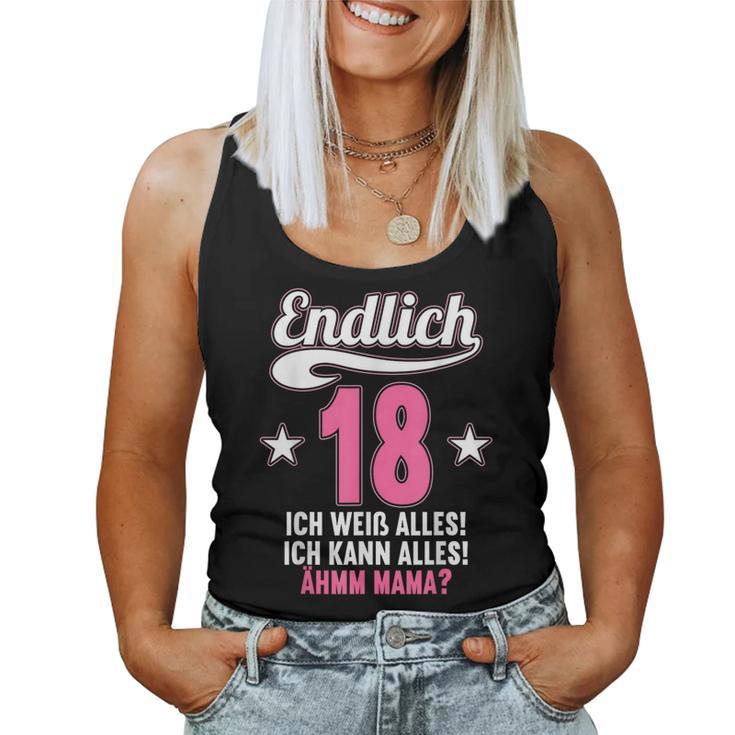 Endlich 18 Ich Weiß Alles Kann Alles Ahm Mama Tank Top Frauen