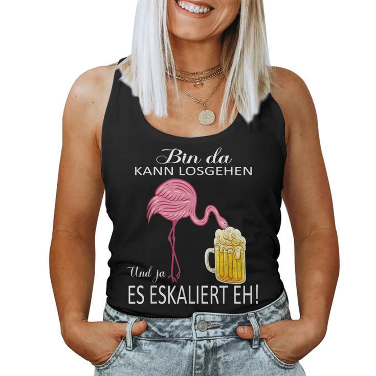 Flamingo Bin Da Kann Losgehen Und Ja Es Escaliert Carnival Tank Top Frauen