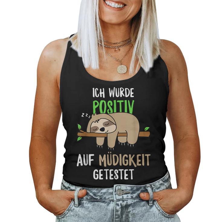 Sloth Ich Wurde Positive Auf Fatigue Ich S Tank Top Frauen