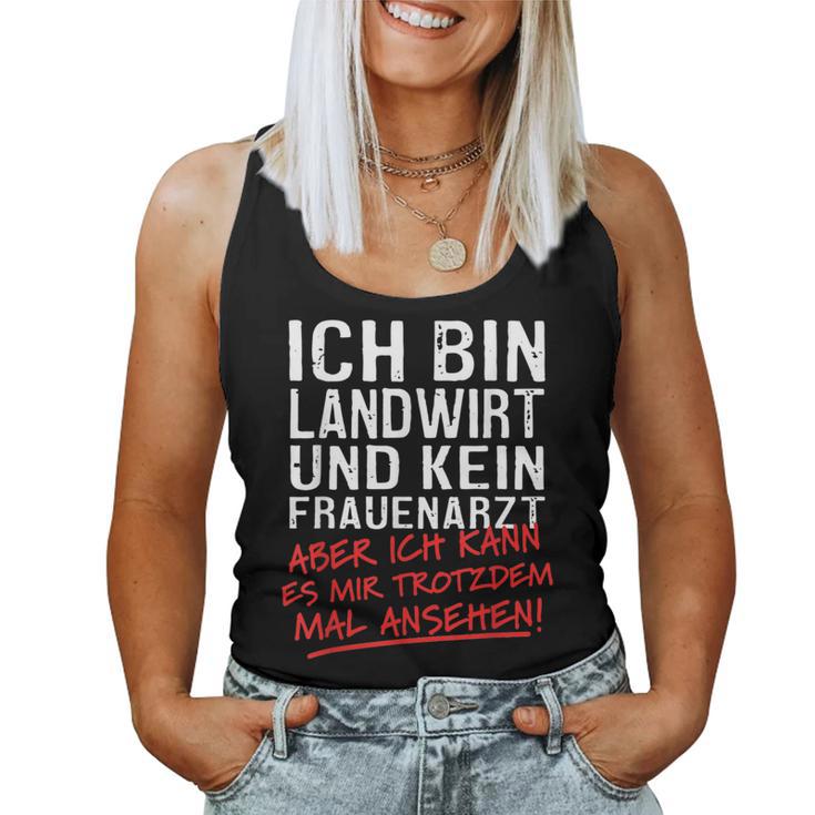 Ich Bin Landwirt Und Kein Frauenarzt Tank Top Frauen