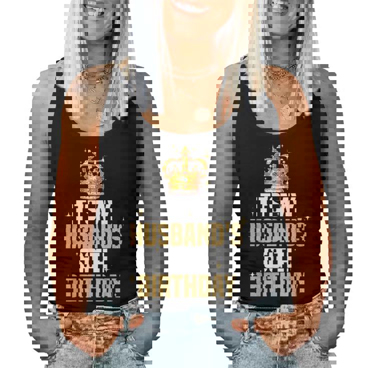 It's My Husband's 60Th Birthday Husband 60 Years Old Wife Women Tank Top It's My Husband's 60Th Birthday Husband 60 Years Old Wife Women Tank Top