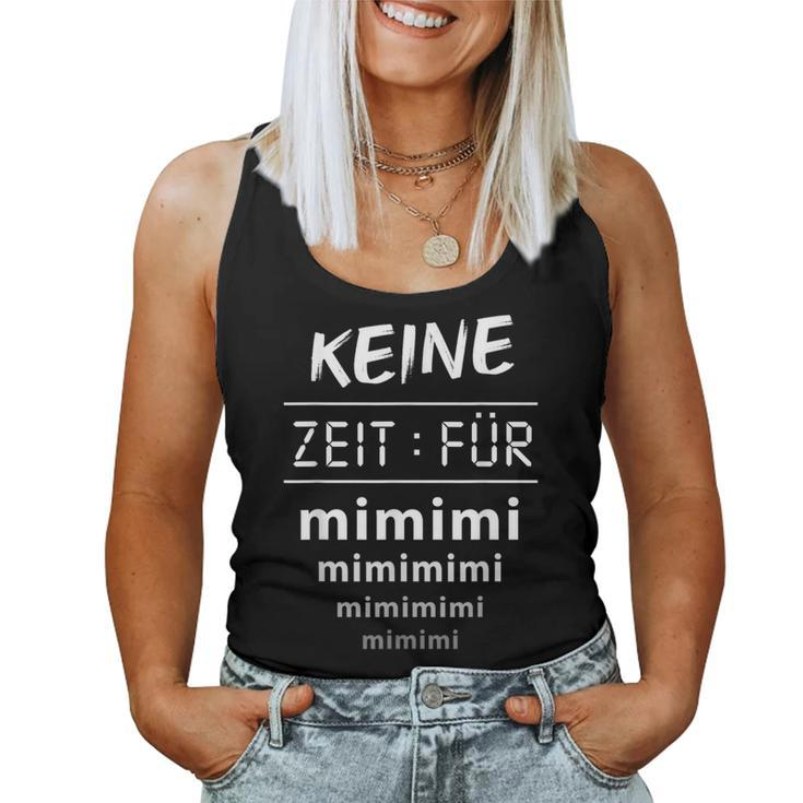 Keine Zeit Für Mimimi Statement Women's Tank Top Frauen