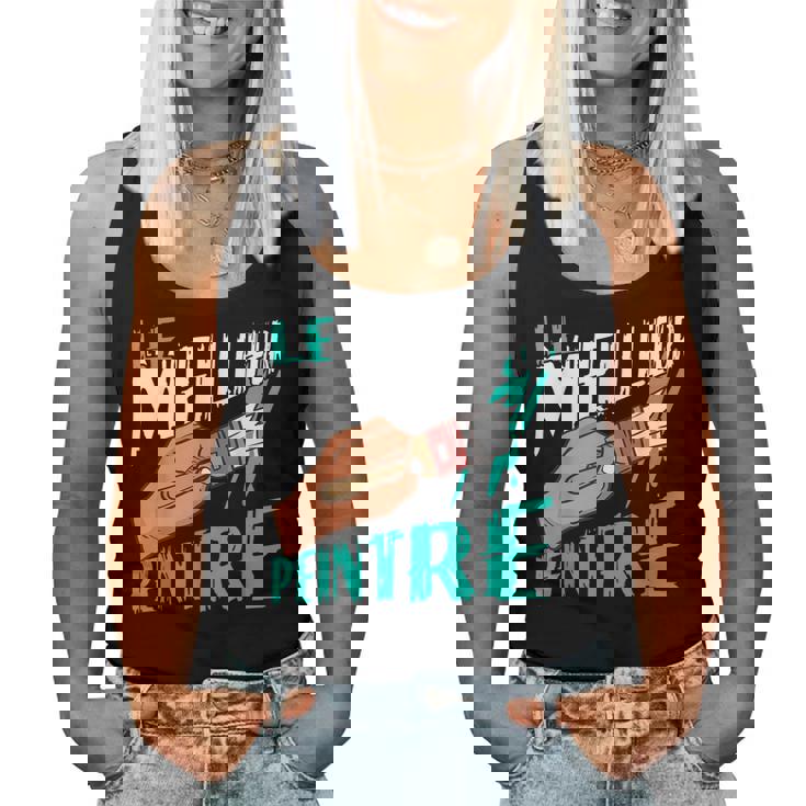 Le Meilleur Peintre Artiste Peinture Homme Cadeau Women Tank Top