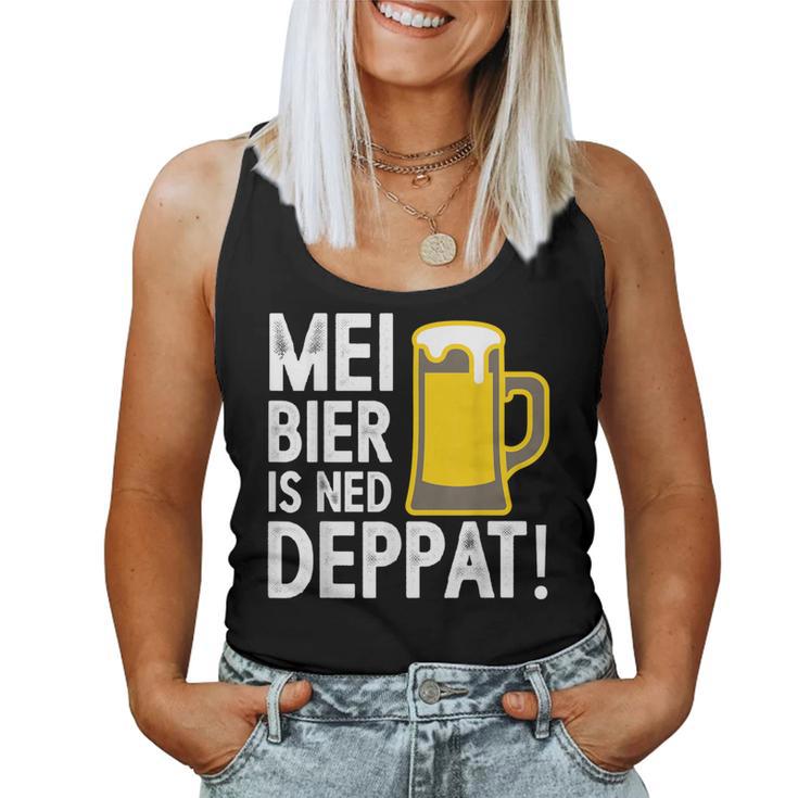 Mei Bier Is Ned Deppat Sauf Beer Drinker Saying Tank Top Frauen