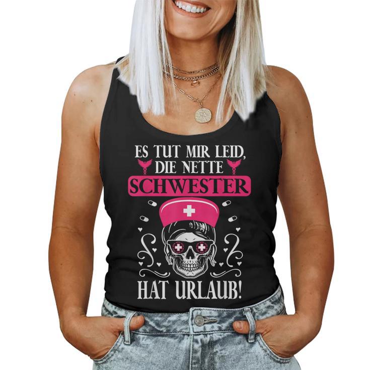 Tut Mir Leid Die Nette Schwester Hat Holiday Nurse S Tank Top Frauen