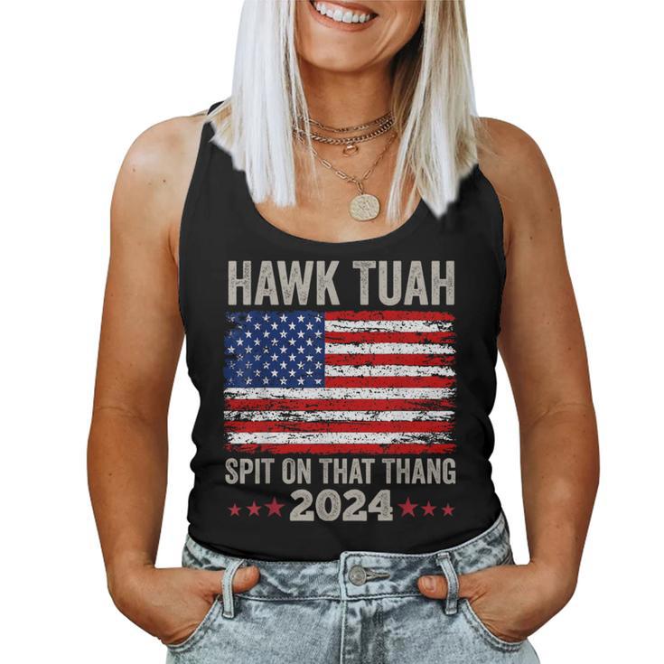 Usa Flag Hawk Tuah 24 Spit On That Thang 2024 Women's Tank Top Frauen