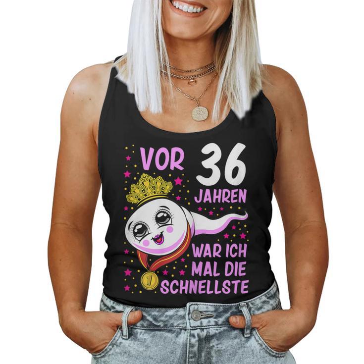 Women's Or 36 Jahren War Ich Mal Die Fastelste 36Th Birthday Tank Top Frauen