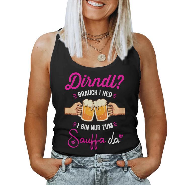 Women's Dirndl Costume I Ned Bin Nur Zum Sauffa Da Oktoberfest Tank Top Frauen