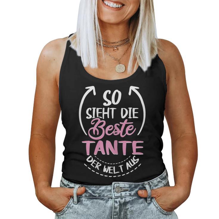 Women's So Sieht Die Beste Tante Der Welt Tank Top Frauen