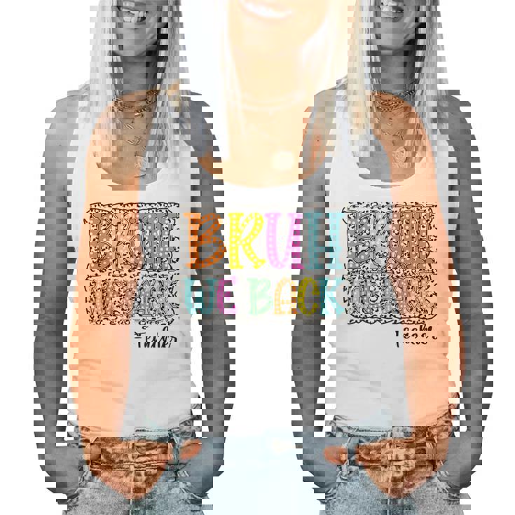 Groovy Bruh We Back Teachers Dalmatian Dots Back To School Women Tank Top