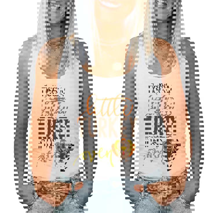 There Is A Turkey In This Oven Turkey Mom Thanksgiving Women Tank Top