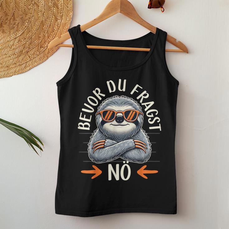 Bevor Du Fragst Nö Women's Children's Sloth Tank Top Frauen Lustige Geschenke