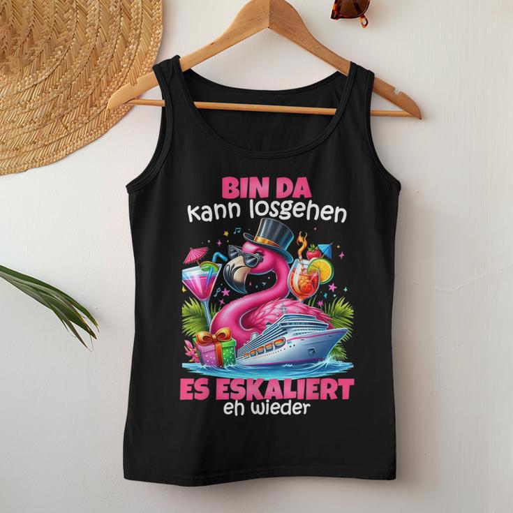 With Bin Da Kann Losgehen Es Escaliert Eh Flamingo Kreuzfahrt Tank Top Frauen Lustige Geschenke