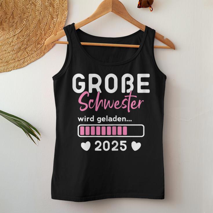 Children's Big Sister Loaded 2025 I Will Große Schwester 2025 Tank Top Frauen Lustige Geschenke