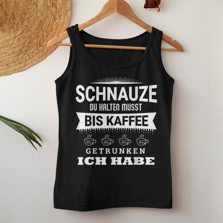 Du Halten Muss Bis Kaffee Ich Drunken Haben Text In German Tank Top Frauen Lustige Geschenke