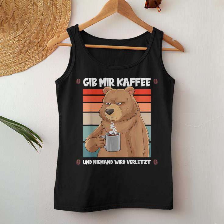 Gib Mir Kaffee Und Niemand Wirderletzt Filtercoffee Bear Tank Top Frauen Lustige Geschenke