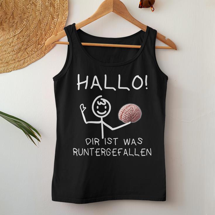 Hallo Dir Ist Was Runtergefallen Tank Top Frauen Lustige Geschenke