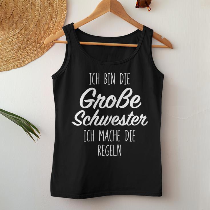 Ich Bin Die Große Schwester Ich Mache Die Rules Tank Top Frauen Lustige Geschenke