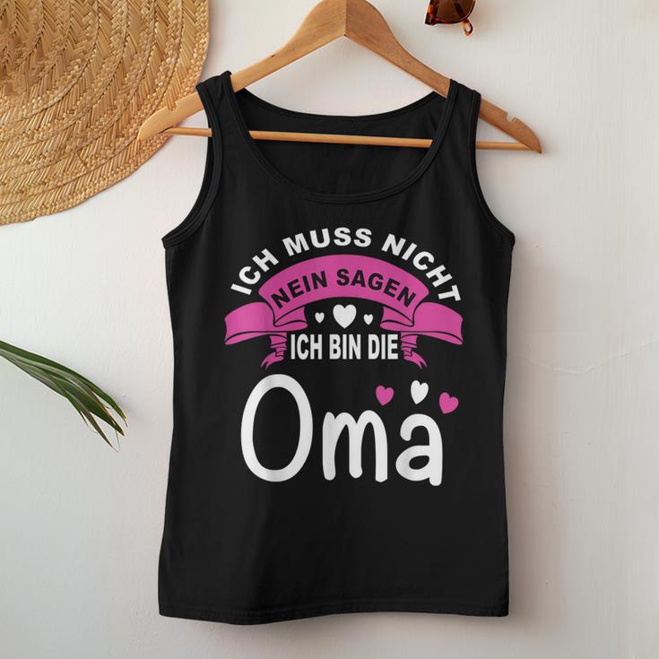 Ich Muss Nicht Nein Sagen Ich Bin Die Oma Best Grandma In The World Tank Top Frauen Lustige Geschenke