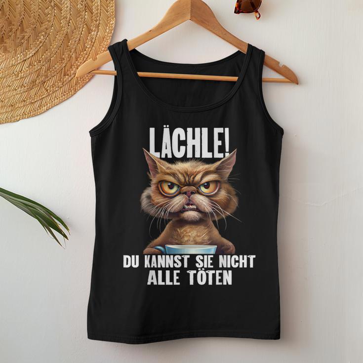 Lächle Du Kannst Sie Nicht Alle Töten I Cats I Coffee Tank Top Frauen Lustige Geschenke